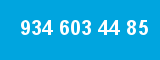 934 603 44 85